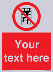 Custom prohibition No climbing